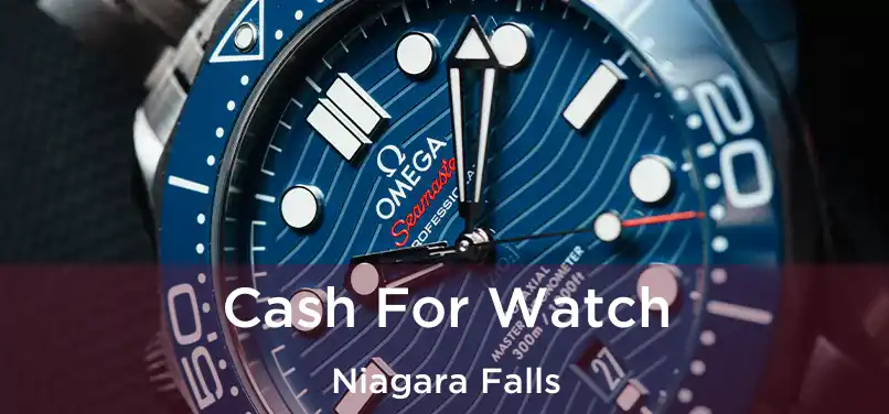  Cash For Watch Niagara Falls