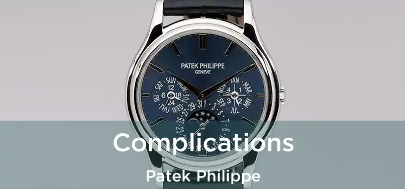  Complications Patek Philippe