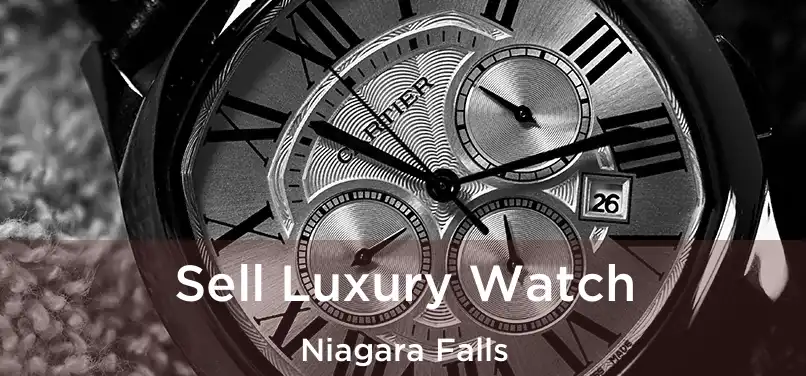  Sell Luxury Watch Niagara Falls