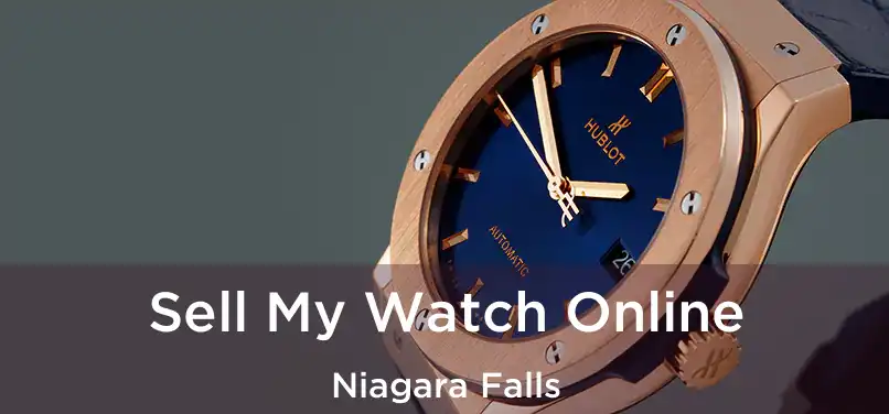  Sell My Watch Online Niagara Falls